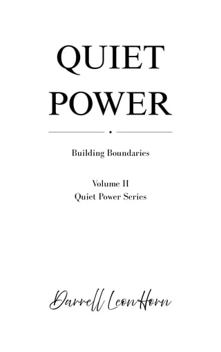 Book cover for Quiet Power: Building Boundaries, Volume II of the Quiet Power Series by Darrell Lewihorn